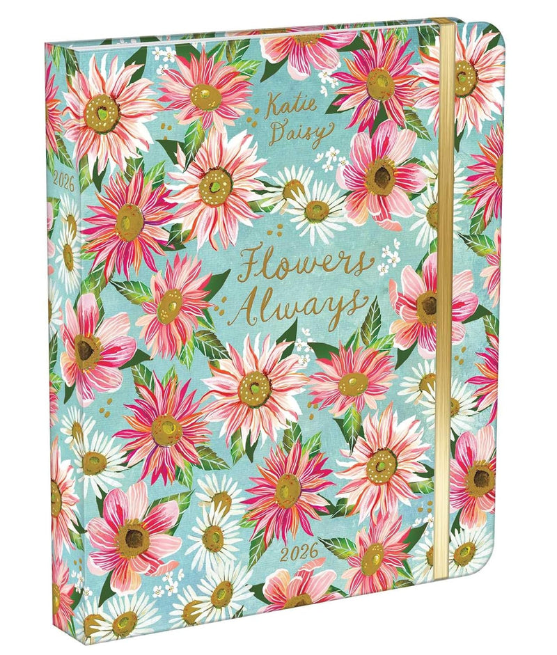 Katie Daisy 2026 Deluxe Weekly Planner: Flowers Always
