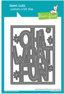 Oh What Fun - Dies - LF