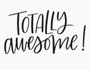 Totally Awesome - Sello 3x4" - MFT